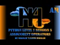 Python Level 1 Session 5 Assignment Operators AR