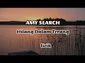 Download Lagu Lagu Malaysia -AMY SEARCH - Hilang Dalam Terang || lirik