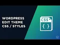 Customize Your WordPress Site with CSS - Easy Step-by-Step Guide
