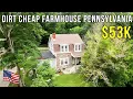 Dirt Cheap Pennsylvania Farmhouses with Land Hidden Real Estate Goldmines