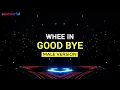 Download Lagu WHEE IN - GOOD BYE (MALE VERSION) | WHEEIN