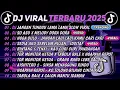 DJ TIKTOK TERBARU 2025🎵DJ JANGAN TUNGGU LAMA LAMA🎵DJ SO ASU X MELODY DORA DORA || FULL ALBUM 