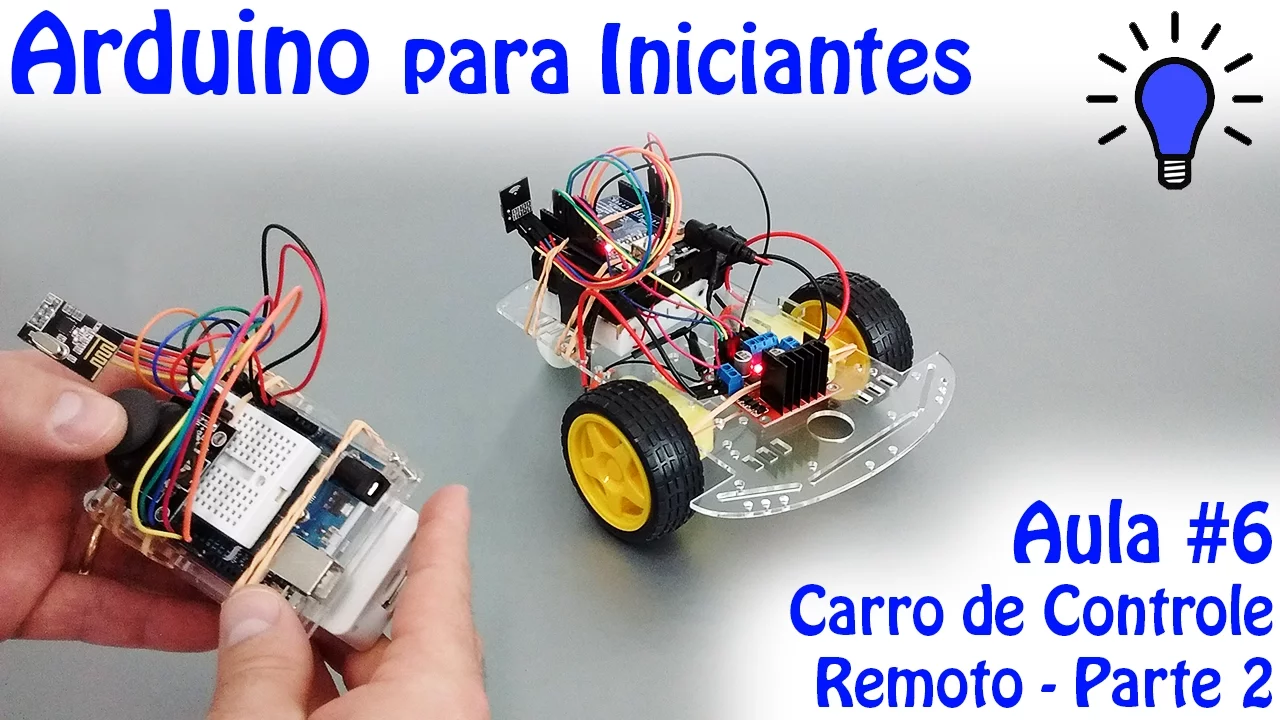 Arduino para Iniciantes - Aula 06 - Lei de Ohm - Projeto Carro de Controle Remoto - Parte 2