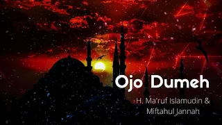 Download H. Ma'ruf Islamuddin \u0026  Miftahul Jannah - Ojo Dumeh (Official Audio) MP3