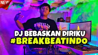 Download BREAKBEAT TERBARU ‼️DJ BEBASKAN DIRIKU BREAKBEAT 🔊 DJ DIRIKU INI PASANGANMU BUKANLAH MUSUHMU MP3