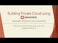 Cloud Computing 7 - Openstack Architecture and Components