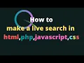 How to create live search in my own page in html php css 2019 Life Toor