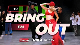 "BRING 'EM OUT - T.I. I Choreography by NIKA KLJUN