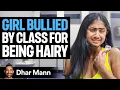 MEAN GIRLS Bully Girl For Being TOO HAIRY Dhar Mann Studios