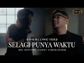 Download Lagu Ade Govinda, Sammy Simorangkir - Selagi Punya Waktu (Official Lyric Video)