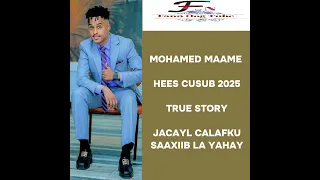 MAXAMED MAAME 2025 SIRTII NAGA DHAXAYSAY HEES CUSUB OFFICIAL 