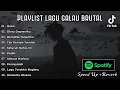Download Lagu Playlist Galbrut 2025 Viral Tiktok Speed Up + Reverb | Duka | Diary Despresiku | Bernafas Tanpamu