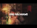 Ishq Nachaawe - Kho Gaye Hum Kahan | Siddhant, Ananya, Adarsh | Rashmeet K, Kar_(slowed+ reverb)
