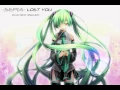 【初音ミク - Hatsune Miku】LOST YOU【Wahiko Remix】