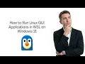 How to Run Linux GUI Apps on Windows using WSL WSLg Tutorial