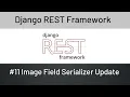 Django REST Framework Image Field Serializer Update Product API