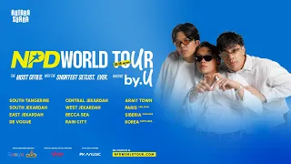 NPD World Tour DIMULAI!!