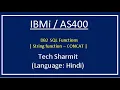 IBMi AS400 - DB2 SQL Concat Function rpgle programming tutorial as400 for beginners in Hindi