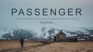 passenger home official album audio 
