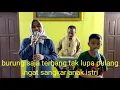Download Lagu BURUNGPUN INGAT PULANG - NIA DANIATY - BAGOES FAMILY COVER