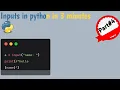 Learn python inputs in 3 minutes Exoo25