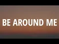 Download Lagu Will Joseph Cook - Be Around Me (Lyrics) Ft. chloe moriondo \