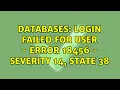 Databases Login failed for user - Error 18456