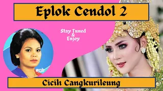 Download JAIPONG EPLOK CENDOL 2 CICIH CANGKURILEUNG MP3