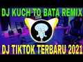 Download Lagu DJ KUCH TO BATA REMIX DJ INDIA TIK TOK VIRAL 2021 FULL BASS - DJ TERBARU 2021