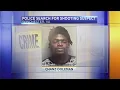 Police search for shooting suspect