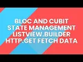 Flutter Listview builder Bloc and Cubit State Management Http get Fetch Data API JsonPlaceHolder