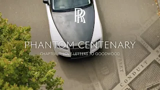 Rolls-Royce | Chapter III: Love Letters to Goodwood