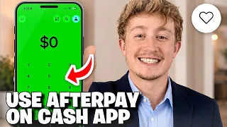 How To Use Afterpay On Cash App - Full Guide