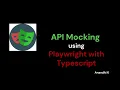 API Mocking - Playwright with Typescript