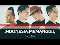 Download Lagu Azzam Haroki - Indonesia memanggil (Cover) Shoutul Harakah