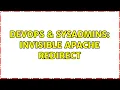 DevOps SysAdmins Invisible Apache redirect 2 Solutions