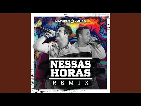 Download MP3 Nessas Horas (Matheus Aleixo e Lucas Santos Remix)