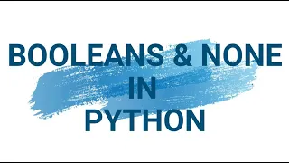Booleans none datatype in Python Python Programming in Hindi