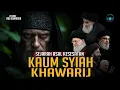 Download Lagu Sejarah Asal Kesesatan Kaum Khawarij dengan Syiah dari Masa Nabi hingga Kini
