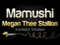 Lagu Megan Thee Stallion - Mamushi (Karaoke Version)