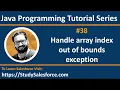 38 Java How to handle array index out of bounds exception using try and catch by Sanjay Gupta