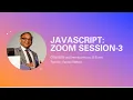 JavaScript Zoom Session-3 DOM BOM Workshop 2 Solutions Quick Events Intro