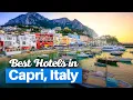 Best Hotels in Capri Italy Luxury to Budget Picks Capri Hotel Recommendations