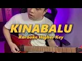 KINABALU - Patrick Anohada - Karaoke Higher Key