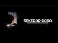 Download Lagu Lirik Lagu Nanak Romansa - Sekedar Rasa (Official Lyrics Video) Cover Eri Ermawan