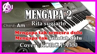 Download MENGAPA 2 - Rita Sugiarto - Karaoke Dangdut Korg Pa300 MP3