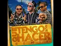 Qué Tengo Que Hacer (Remix)