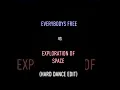 Everybody's Free vs Exploration of space - Hard dance edit