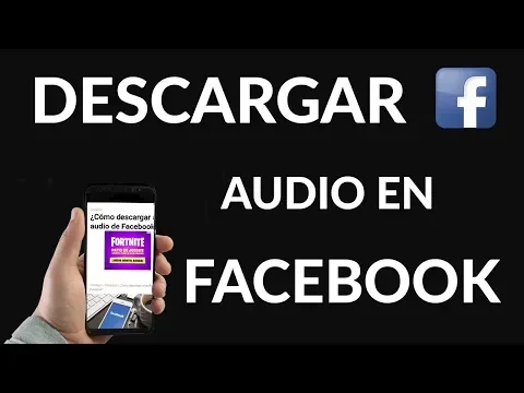 Download MP3 Cómo Descargar Audios de Facebook
