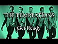THE TEMPTATIONS - Get Ready (Lyric Video)